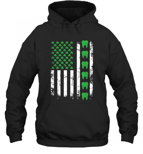 Nice Irish Dentist American Flag Us Tooth Dental St Patrick'S Day T-Shirt Unisex Hoodie