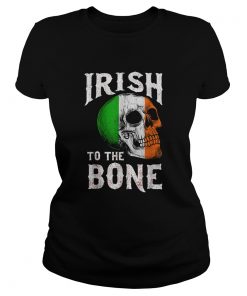 Nice St Patricks Day Irish To The Bone St Paddys Skull Flag  Classic Ladies