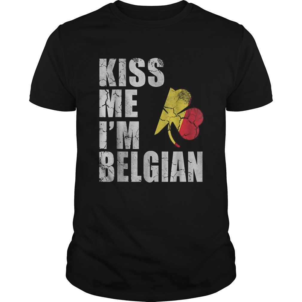 Pretty Kiss Me Im Belgian Irish St Patricks Day Belgium Flag shirt