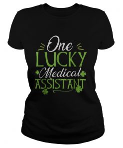 Pretty One Lucky Medical Assistant St Patricks Day  Classic Ladies