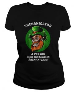 Shenanigans Funny Shenanigator St Patricks Day  Classic Ladies