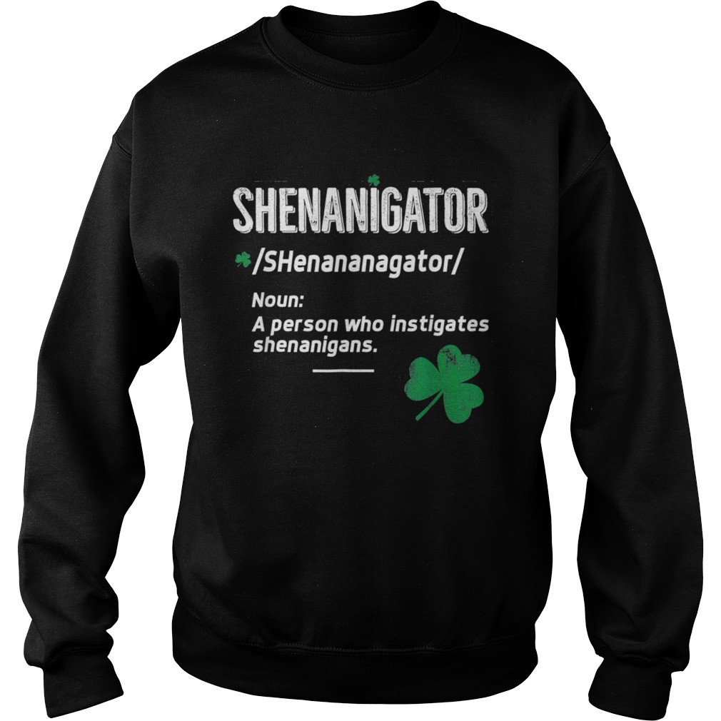 Shenanigator Saint Patricks Sweatshirt