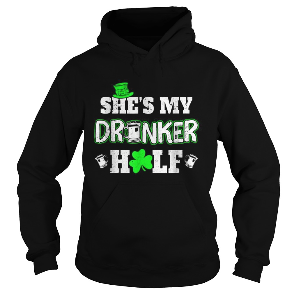 Shes My Drunker Half St Patricks Day Couples Hoodie