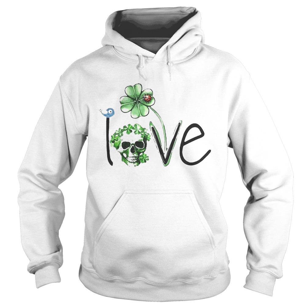 Skull Shamrock St Patricks Day Love Hoodie