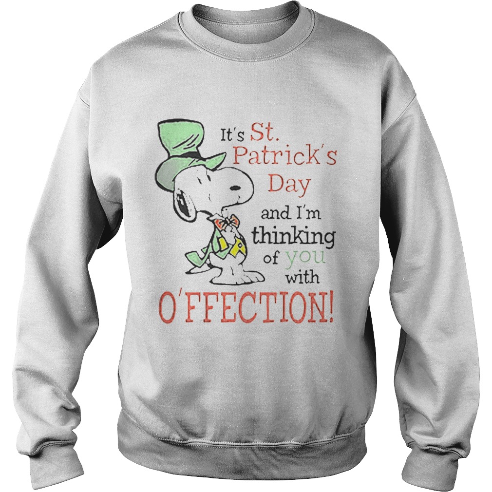 Snoopy Its St Patricks Day and Im thinking of you with affection Sweatshirt