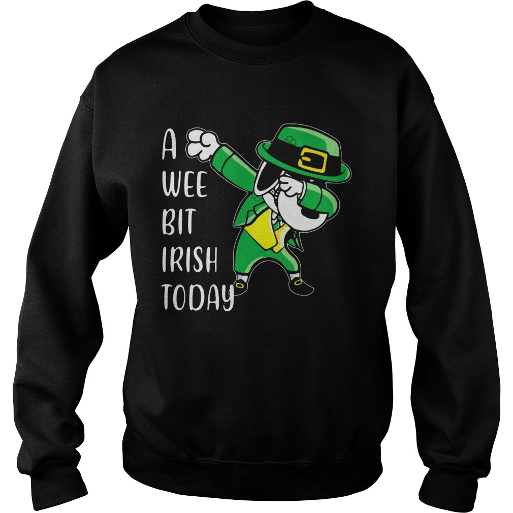 Snoopy dabbing St Patricks Day A wee bit Irish today Sweatshirt