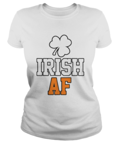 St Patricks Day Irash Af Funny Shamrock Drinking  Classic Ladies