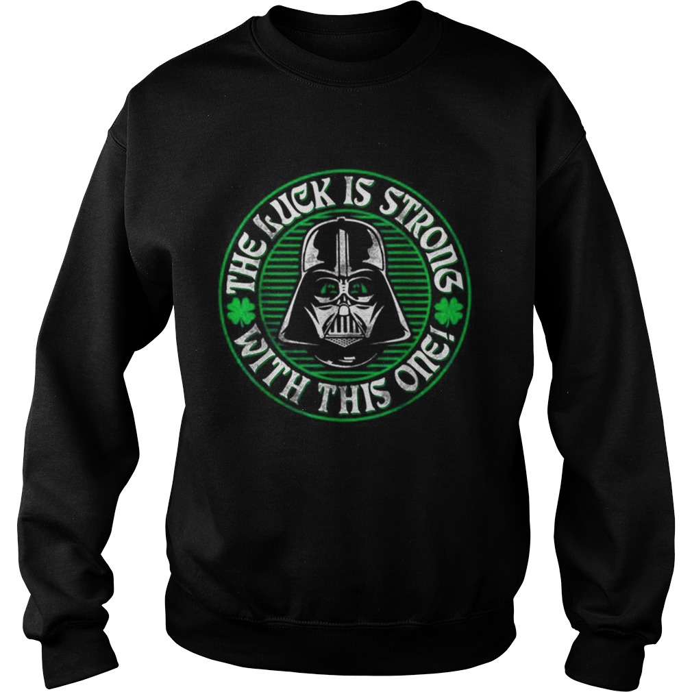 Star Wars Vader Luck Is Strong Saint Patrick Graphic Sweatshirt