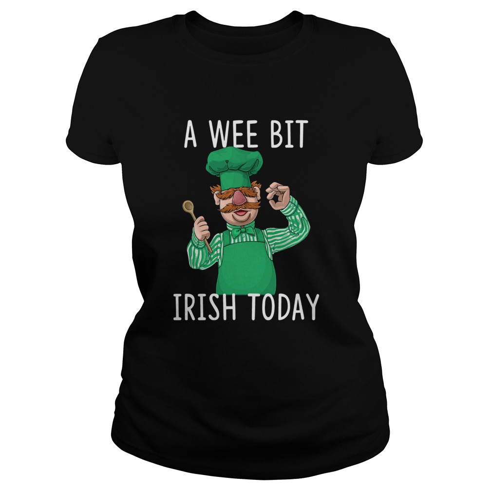 Swedish Chef A Wee Bit Irish Today Classic Ladies