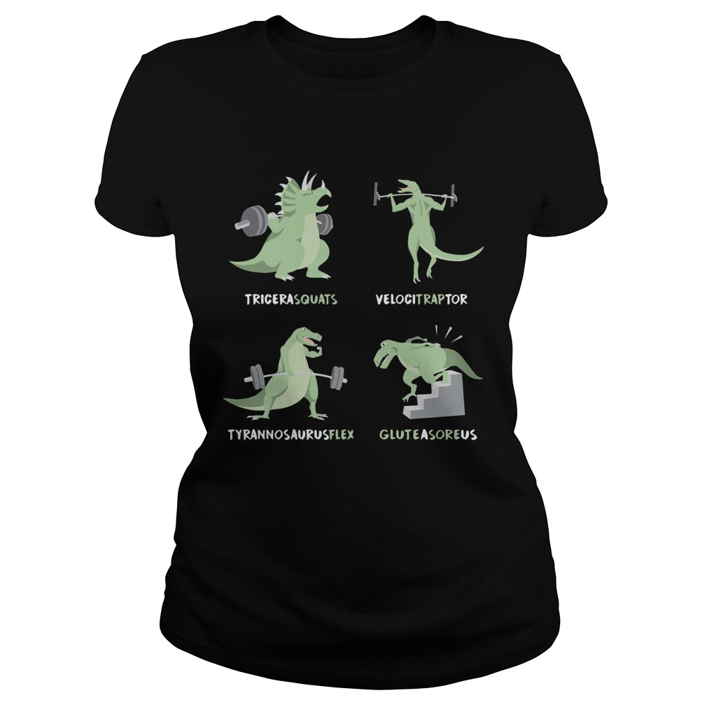 Tricera Squats Velocitraptor Tyrannosaurus Flex Gluteasoreus Classic Ladies