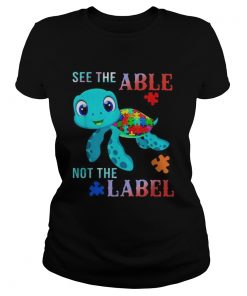 Turtle Autism see the able not the label  Classic Ladies