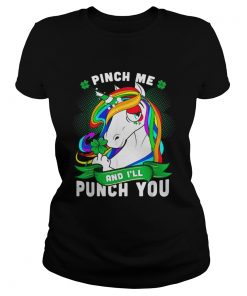 Unicorn pinch me and Ill punch you  Classic Ladies