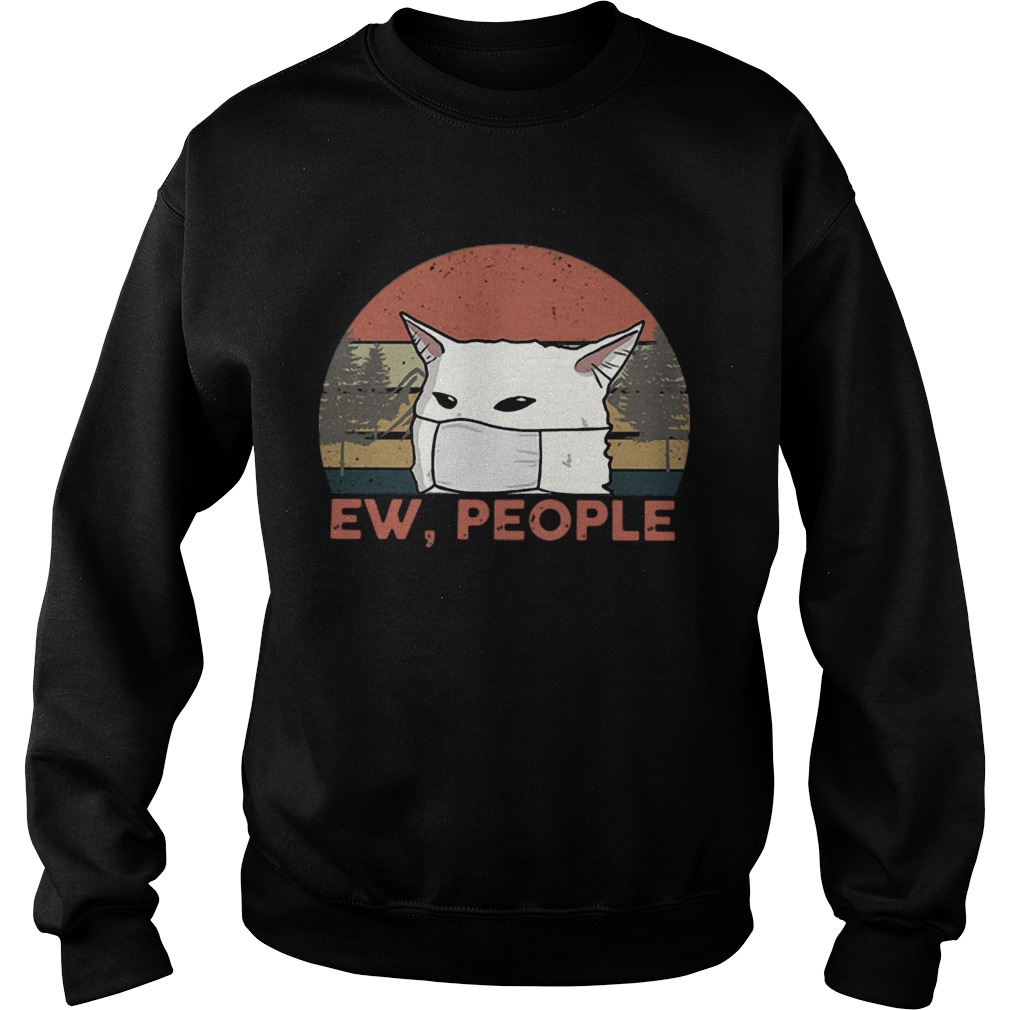 Vintage Ew People Woman Yelling Cat Mask Sweatshirt