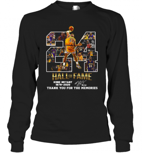 24 Hall Of Fame Kobe Bryant 1978 2020 Thank You For The Memories Signatures T-Shirt Long Sleeved T-shirt 