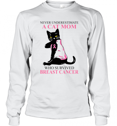 A Cat Mom Who Survived Breast Cancer T-Shirt Long Sleeved T-shirt 