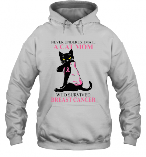 A Cat Mom Who Survived Breast Cancer T-Shirt Unisex Hoodie