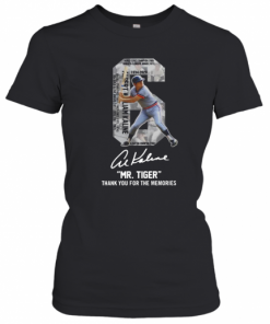 Albert William Kaline 6 Mr Tiger Thank You For The Memories T-Shirt Classic Women's T-shirt