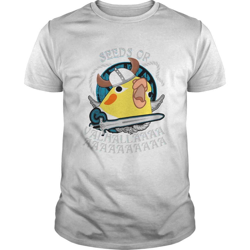 Angry Birds Seeds Or Valhallaaaa shirt