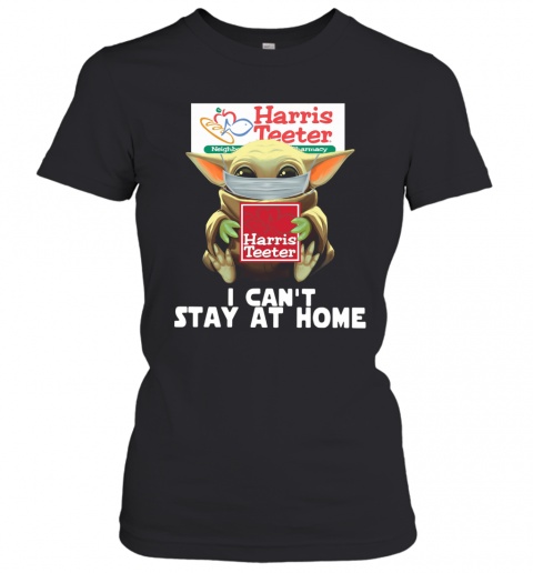 Baby Yoda Face Mask Harris Teeter Can't Stay At Home T-Shirt Classic Women's T-shirt