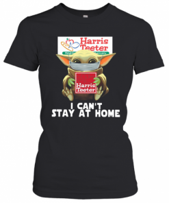 Baby Yoda Face Mask Harris Teeter Can't Stay At Home T-Shirt Classic Women's T-shirt