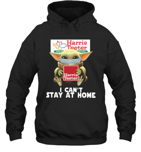 Baby Yoda Face Mask Harris Teeter Can't Stay At Home T-Shirt Unisex Hoodie