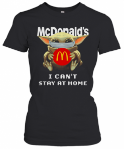 Baby Yoda Face Mask Hug Mcdonald'S I Can'T Stay At Home T-Shirt Classic Women's T-shirt