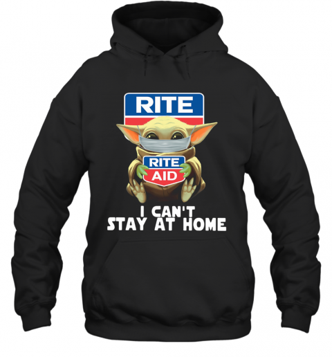 Baby Yoda Face Mask Hug Rite Aid I Can't Stay At Home T-Shirt Unisex Hoodie