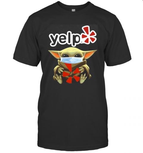 Baby Yoda Face Mask Hug Yelp T-Shirt