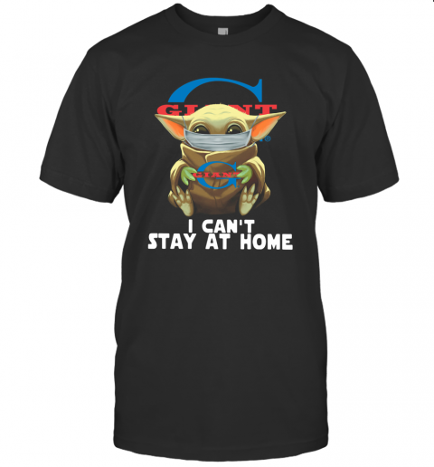 Baby Yoda Face Mask Old Giant Food Can't Stay At Home T-Shirt