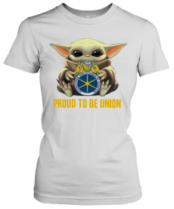 Baby Yoda Hug International Brotherhood Of Teamsters Proud To Be Union T-Shirt Classic Women's T-shirt