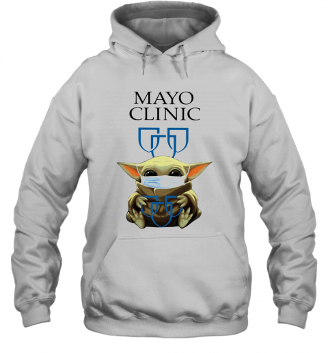 Baby Yoda Hug Mayo Clinic Covid 19 2020 T-Shirt Unisex Hoodie