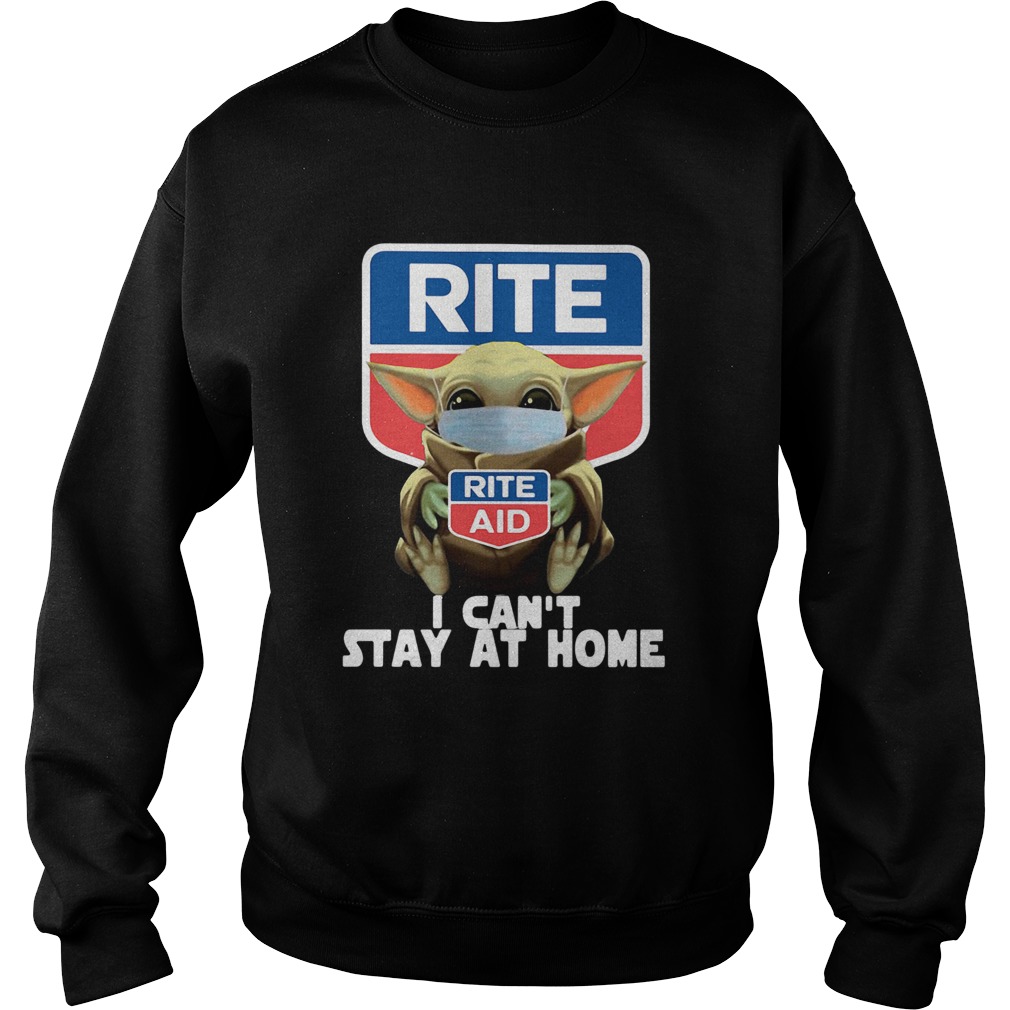 Baby Yoda Hug Rite Aid I Cant Stay At Home Covid19 Sweatshirt