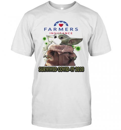 Baby Yoda Mask Farmers Insurance Survived Covid 19 2020 T-Shirt