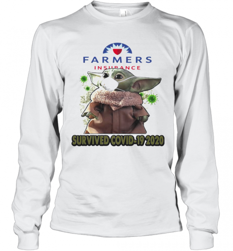 Baby Yoda Mask Farmers Insurance Survived Covid 19 2020 T-Shirt Long Sleeved T-shirt 