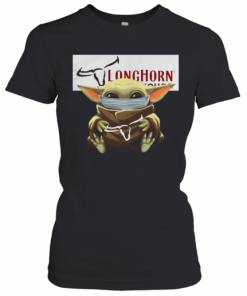 Baby Yoda Mask Hug Longhorn Steakhouse T-Shirt Classic Women's T-shirt