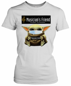 Baby Yoda Mask Hug Musician'S Friend Your Passion Our Commitment T-Shirt Classic Women's T-shirt