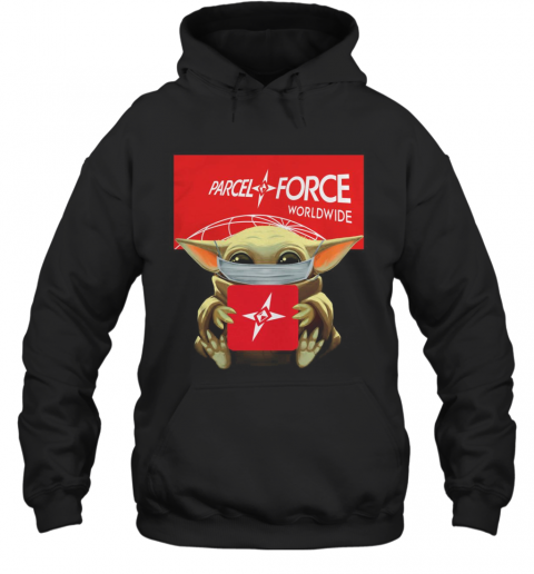 Baby Yoda Mask Hug Parcelforce Worldwide T-Shirt Unisex Hoodie