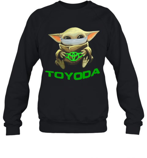 Baby Yoda Mask Hug Toyoda Logo T-Shirt Unisex Sweatshirt