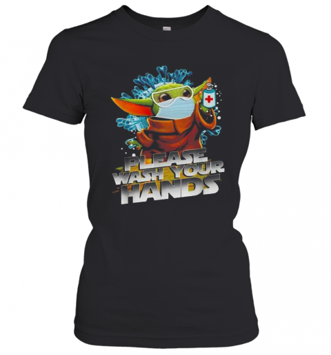 Baby Yoda Mask Please Wash Your Hands Coronavirus T-Shirt Classic Women's T-shirt