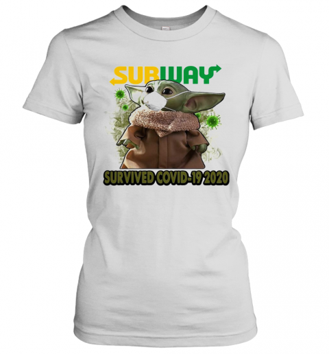 Baby Yoda Mask Subway Survived Covid 19 2020 T-Shirt Classic Women's T-shirt