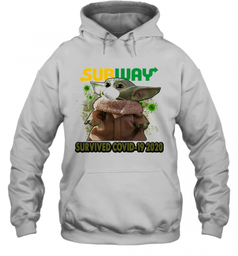 Baby Yoda Mask Subway Survived Covid 19 2020 T-Shirt Unisex Hoodie