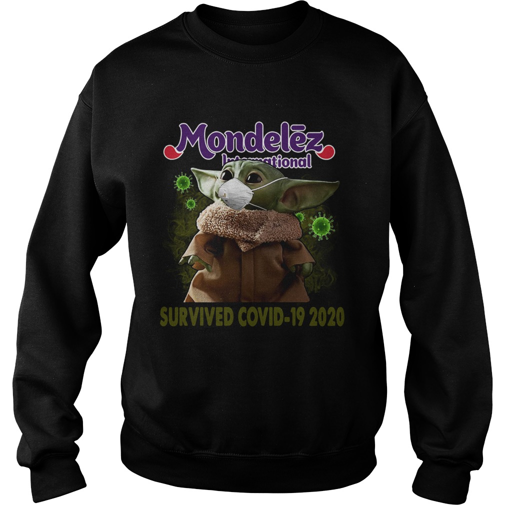 Baby Yoda Mondelz International Survived Covid 19 2020 Sweatshirt