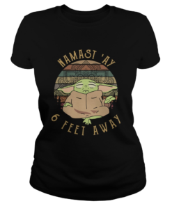 Baby yoda namast ay 6 feet away vintage  Classic Ladies