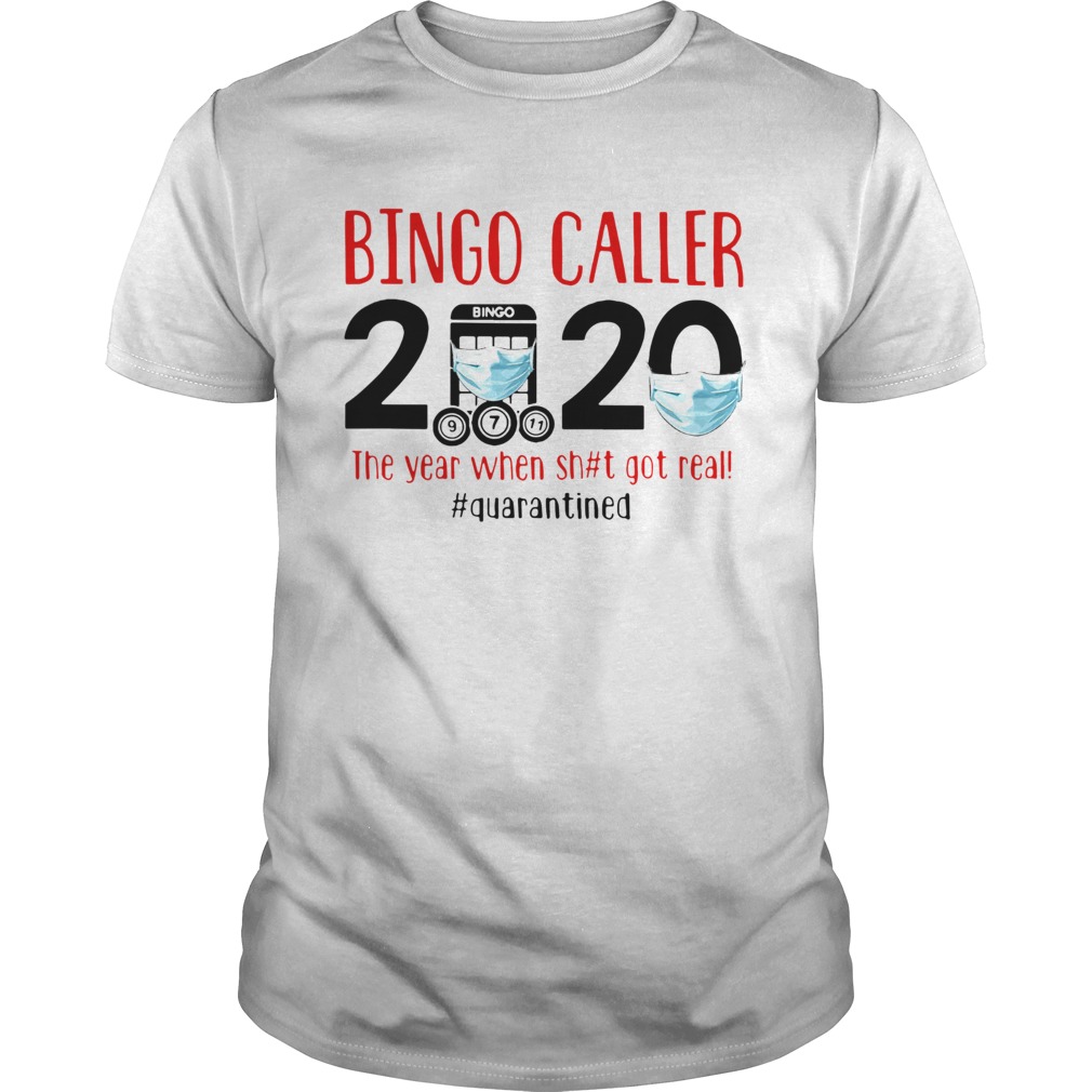 Bingo Caller 2020 Face Mask The Year When Shit Got Real Quarantined shirt