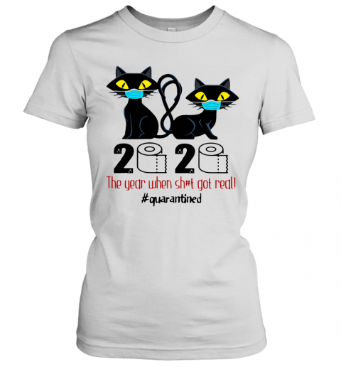 Black Cat Mask 2020 The Year When Shit Got Real Quarantined T-Shirt Classic Women's T-shirt