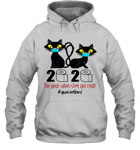 Black Cat Mask 2020 The Year When Shit Got Real Quarantined T-Shirt Unisex Hoodie