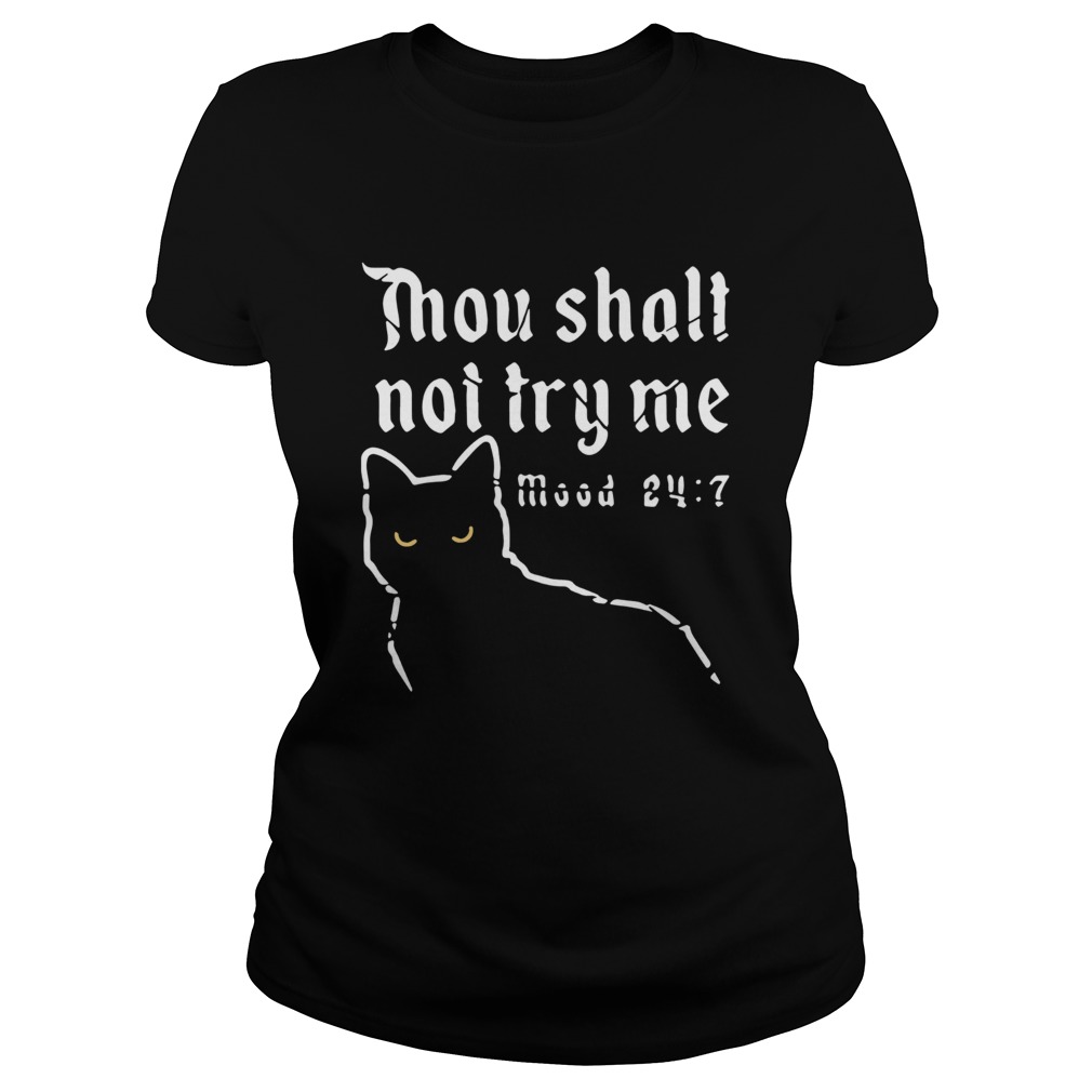 Black Cat Thou Shalt Not Try Me Mood 24 7 Classic Ladies