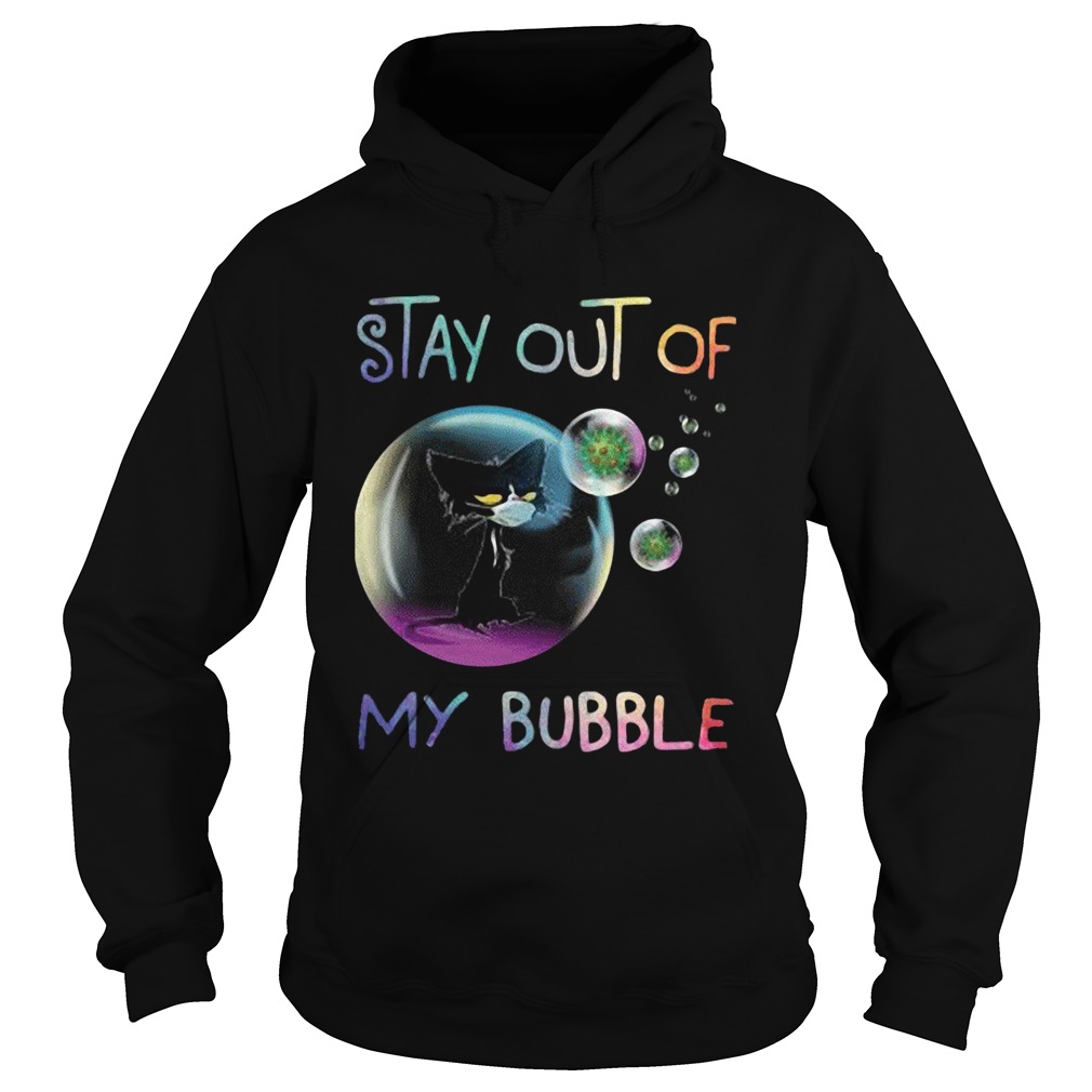 Black Cat Wear Mask Stay Out Of My Bubble Coronavirus Hoodie