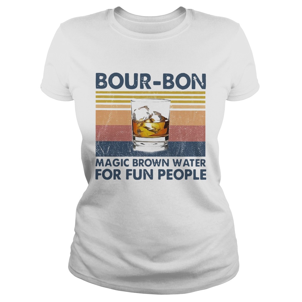 BourBon Magic Brown Water For Fun People Vintage Classic Ladies