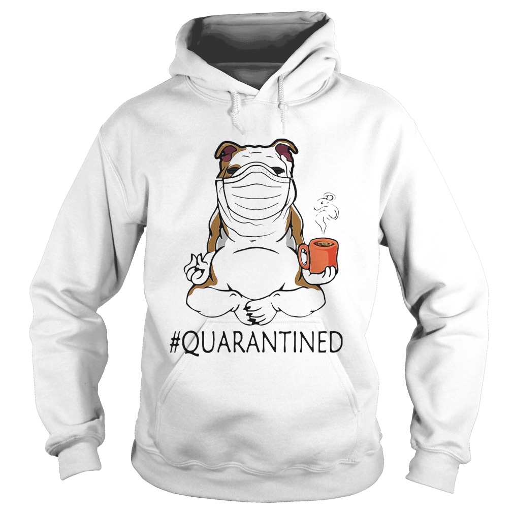 Bulldogs yoga and drink coffee quarantined mask covid19 Hoodie